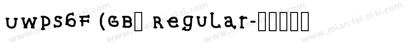UWPS6F (GB) Regular字体转换